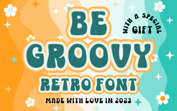Be Groovy Font: A Vibrant Display Typeface for Memorable Branding