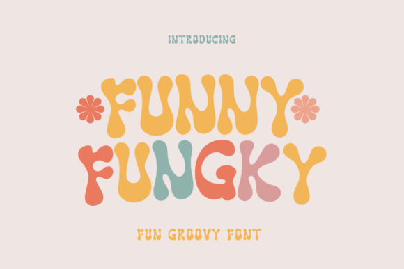 Funny Fungky: A Playful Display Font That Stops Scrolling