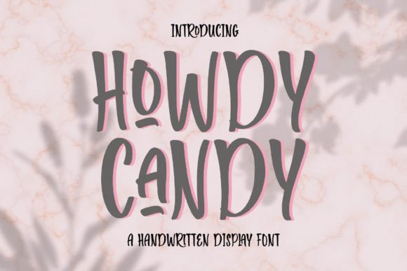 Howdy Candy: A Handwritten Display Font That Builds Real Connection