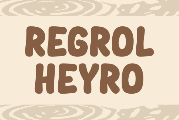 Regrol Heyro: A Display Font with Warmth and Editorial Wit