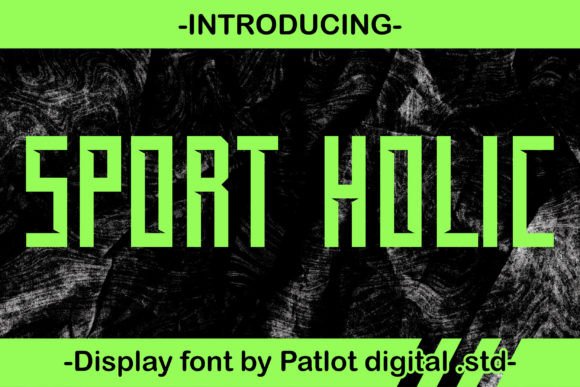 Sport Holic: A Bold Display Font That Commands Attention
